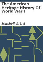 The_American_heritage_history_of_World_War_I